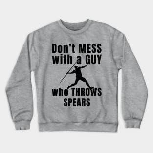 Mens Javelin Don't Mess Athlete Gift Crewneck Sweatshirt